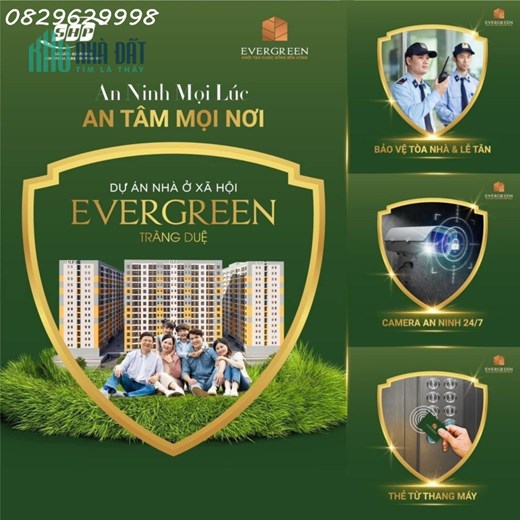 AN NINH MỌI NƠI - AN TÂM MỌI LÚC TẠI EVERGREEN TRÀNG DUỆ
