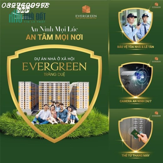 AN NINH MỌI NƠI - AN TÂM MỌI LÚC TẠI EVERGREEN TRÀNG DUỆ