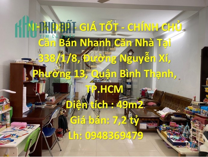 NHÀ ĐẸP - GIÁ TỐT - CHÍNH CHỦ Cần Bán Nhanh Căn Nhà Vị Trí Tại Quận Bình Thạnh, TP.HCM