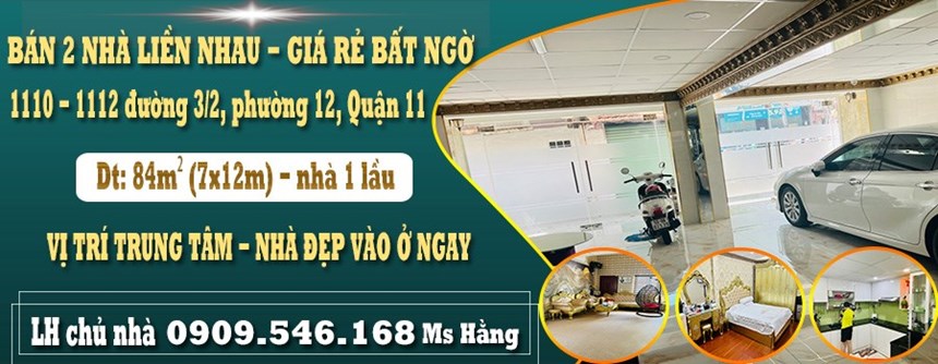 Chính chủ bán 2 nhà liền nhau tại đường 3/2, phường 12, Quận 11 -  Giá rẻ bất ngờ
