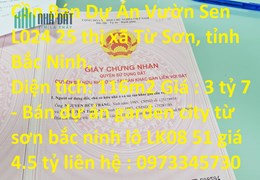 Cần Bán Dự Án Vườn Sen L024 25 thị xã Từ Sơn, tỉnh Bắc Ninh.