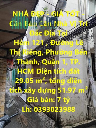 NHÀ ĐẸP - GIÁ TỐT - Cần Bán Căn Nhà Vị Trí Đắc Địa Tại Quận 1 - HCM