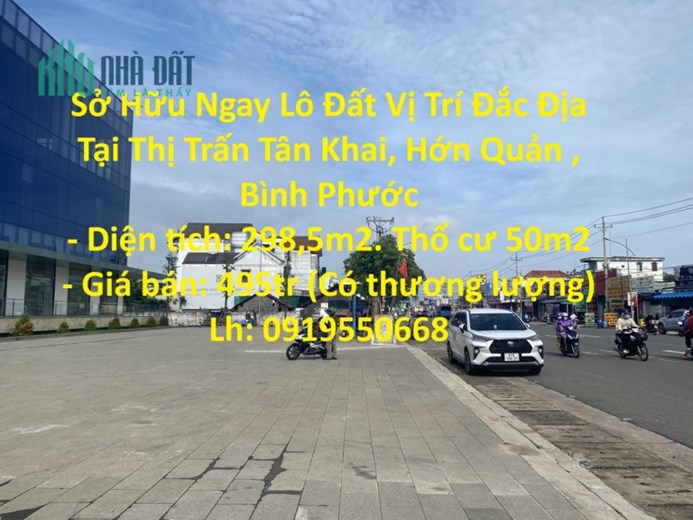 Sở Hữu Ngay Lô Đất Vị Trí Đắc Địa Tại Thị Trấn Tân Khai, Hớn Quản , Bình Phước