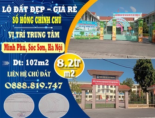 BÁN LÔ ĐẤT ĐẸP, GIÁ RẺ TẠI MINH PHÚ, SÓC SƠN, HÀ NỘI - ĐẦU TƯ CHẮC THẮNG