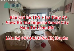 Bán căn hộ 1PN + tại Tầng 29 View Hồ Toà Imperia Smart City.