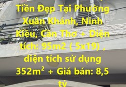 CHÍNH CHỦ Bán Nhanh Nhà Mặt Tiền Đẹp Tại Phường Xuân Khánh, Ninh Kiều, Cần Thơ