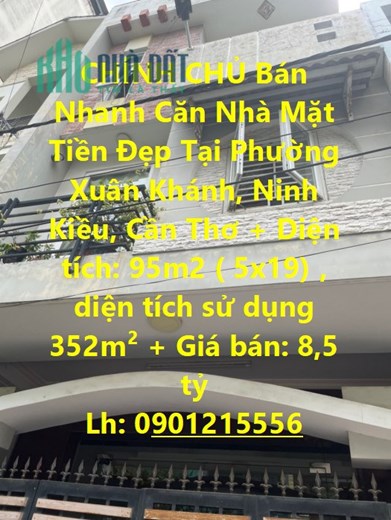 CHÍNH CHỦ Bán Nhanh Nhà Mặt Tiền Đẹp Tại Phường Xuân Khánh, Ninh Kiều, Cần Thơ