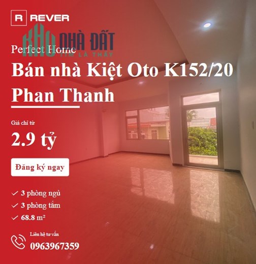 Cần Bán Nhà Kiệt Oto 152 Phan Thanh giá chỉ 2.9 tỷ