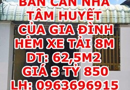 [CHÍNH CHỦ] BÁN CĂN NHÀ TÂM HUYẾT CỦA GIA ĐÌNH HẺM XE TẢI 8M, 62,5M2 - GIÁ CHƯA 3 TỶ 850