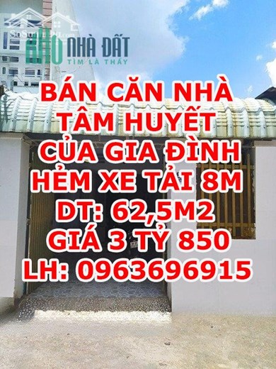 [CHÍNH CHỦ] BÁN CĂN NHÀ TÂM HUYẾT CỦA GIA ĐÌNH HẺM XE TẢI 8M, 62,5M2 - GIÁ CHƯA 3 TỶ 850