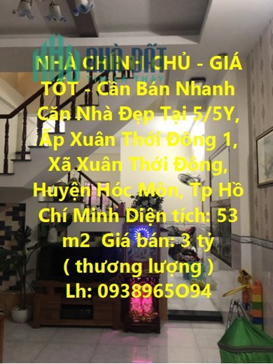 NHÀ CHÍNH CHỦ - GIÁ TỐT -  Cần Bán Nhanh Căn Nhà Đẹp Tại Huyện Hóc Môn - HCM