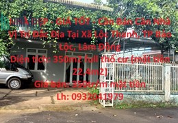 NHÀ ĐẸP - GIÁ TỐT - Cần Bán Căn Nhà Vị Trí Đắc Địa Tại Xã Lộc Thanh, TP Bảo Lộc, Lâm Đồng