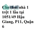 Cho thuê nhà 1 trệt 1 lầu tại 1051/49 Hậu Giang, P11, Quận 6