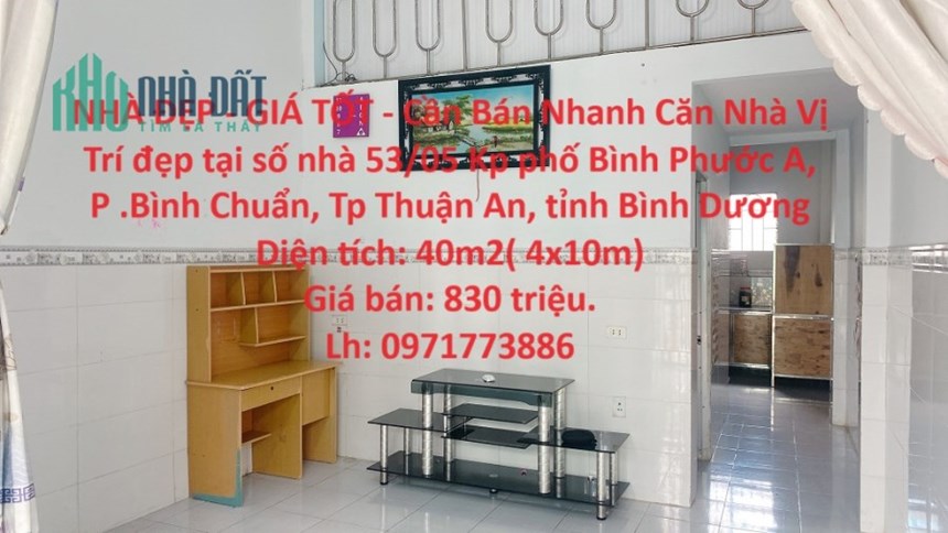 NHÀ ĐẸP - GIÁ TỐT - Cần Bán Nhanh Căn Nhà Vị Trí đẹp tại phường Bình Chuẩn, TP Thuận An