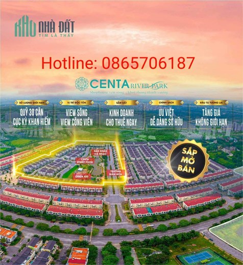 Mua giá gốc CĐT- BĐS GIÁ TRỊ THỰC *Centa River Park*  tại VSIP Bắc Ninh. LH 0865706187