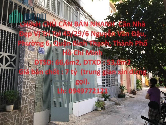CHÍNH CHỦ CẦN BÁN NHANH  Căn Nhà Đẹp Vị Trí Tại Quận Bình Thạnh , TP HCM