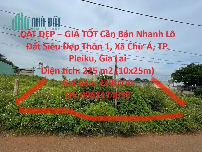 ĐẤT ĐẸP – GIÁ TỐT Cần Bán Nhanh Lô Đất Siêu Đẹp cách đường Quốc Lộ 19 - 40m, Pleiku