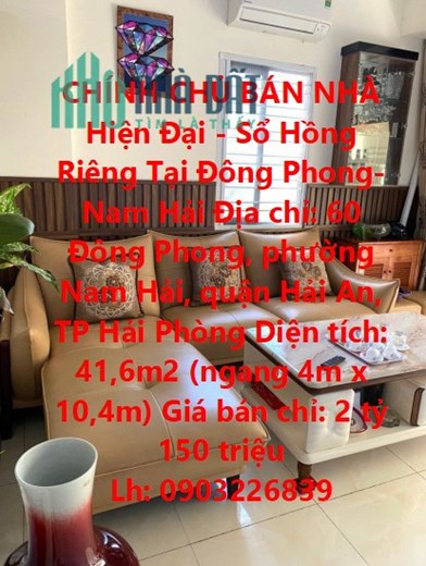 CHÍNH CHỦ BÁN NHÀ Hiện Đại -   Sổ Hồng Riêng Tại Đông Phong- Nam Hải