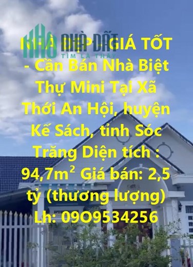 NHÀ ĐẸP - GIÁ TỐT - Cần Bán Nhà Biệt Thự Mini Tại Trung Tâm Huyện Kế Sách - Sóc Trăng