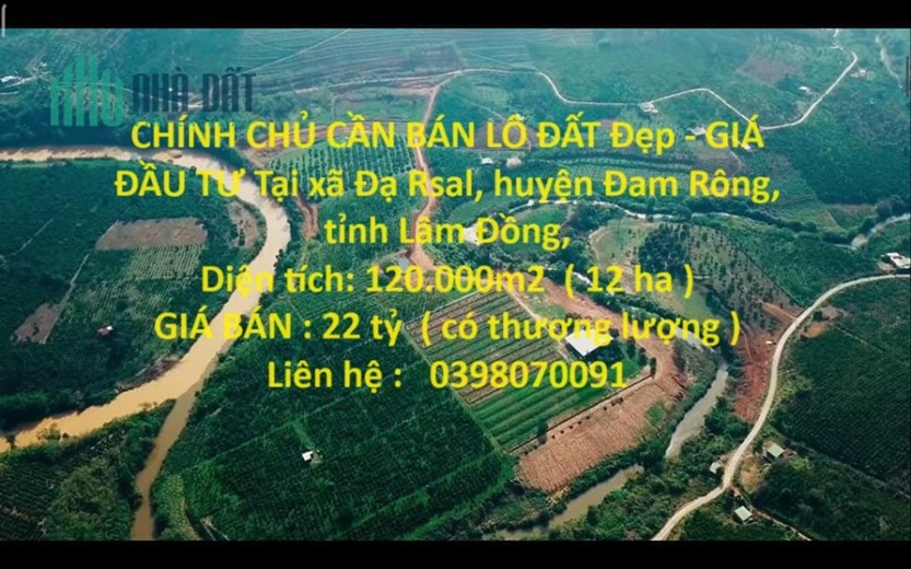 CHÍNH CHỦ CẦN BÁN LÔ ĐẤT Đẹp - GIÁ ĐẦU TƯ Tại xã Đạ Rsal, huyện Đam Rông, tỉnh Lâm Đồng