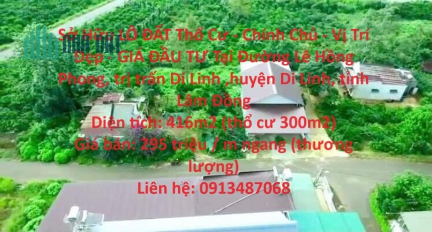 Sở Hữu LÔ ĐẤT Thổ Cư - Chính Chủ - Vị Trí Đẹp - GIÁ ĐẦU TƯ Tại Di Linh - Lâm Đồng