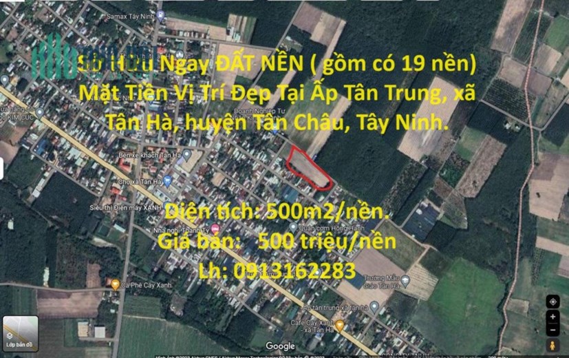 Sở Hữu Ngay ĐẤT NỀN ( gồm có 19 nền) Mặt Tiền Vị Trí Đẹp Tại Tân Châu - Tỉnh Tây Ninh