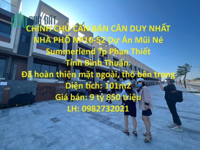 CHÍNH CHỦ CẦN BÁN CĂN DUY NHẤT NHÀ PHỐ NP10-52 Dự Án Mũi Né Summerlend Tp Phan Thiết