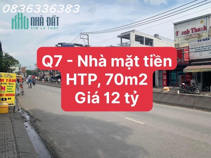Cần bán căn nhà mặt tiền Đường Huỳnh Tấn Phát, phường Tân Thuận Đông, quận 7, DT 70m2, Giá 12 tỷ TL