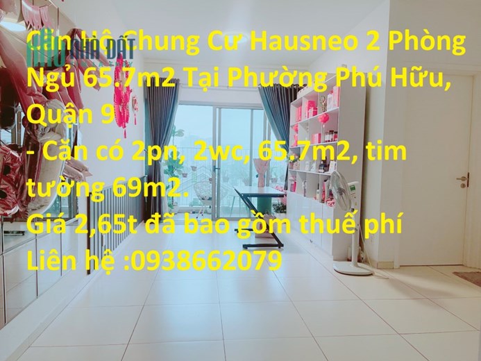Căn Hộ Chung Cư Hausneo 2 Phòng Ngủ 65.7m2 Tại Phường Phú Hữu, Quận 9
