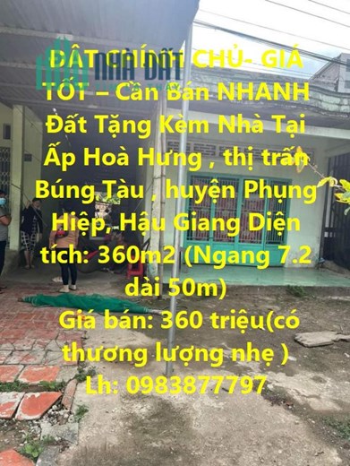 ĐÂT CHÍNH CHỦ- GIÁ TỐT – Cần Bán NHANH Đất Tặng Kèm Nhà Tại Búng Tàu - Hậu Giang