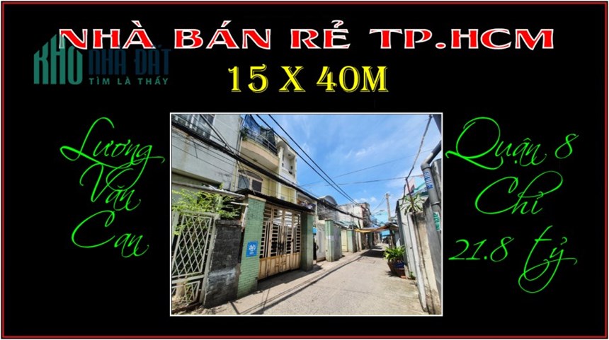 Bán rẻ vị trí đẹp 5 x 40m Lương Văn Can trung tâm Quận 8 TP.HCM
