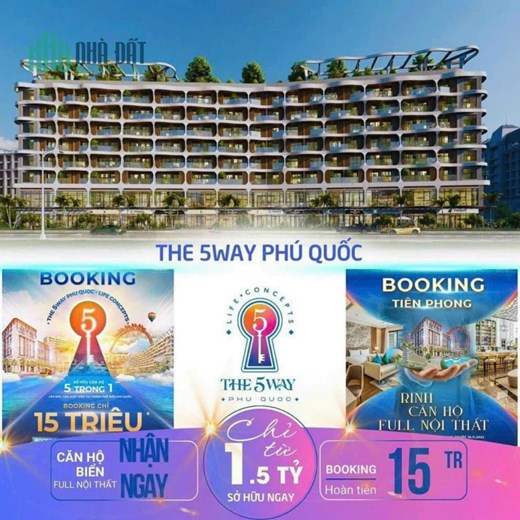 Siêu Dự Án THE 5WAY Phú Quốc ( Giá Chỉ Từ 1,5 Tỷ ) - Bàn Giao FULL Nội Thất