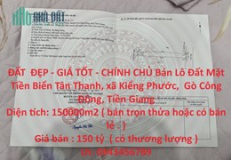 ĐẤT  ĐẸP - GIÁ TỐT - CHÍNH CHỦ Bán Lô Đất Mặt Tiền Biển Tân Thành, Kiểng Phước