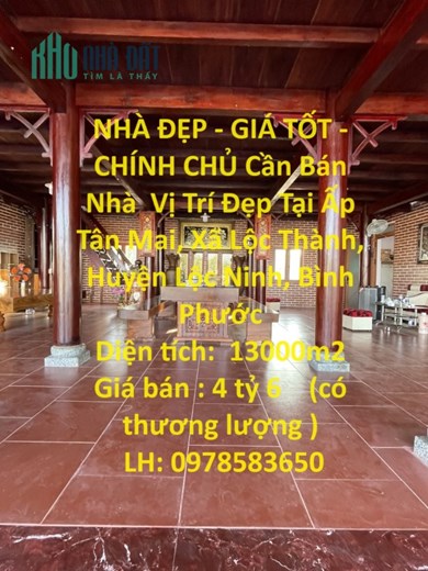 NHÀ ĐẸP - GIÁ TỐT - CHÍNH CHỦ Cần Bán Nhà  Vị Trí Đẹp Tại  Xã Lộc Thành, Huyện Lộc Ninh, Bình Phước