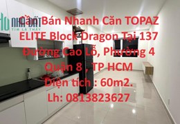 Cần Bán Nhanh Căn TOPAZ ELITE Block Dragon Tại Quận 8, TP HCM