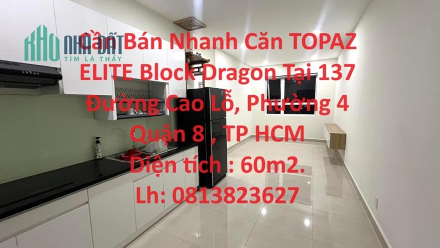 Cần Bán Nhanh Căn TOPAZ ELITE Block Dragon Tại Quận 8, TP HCM