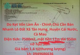 Do Kẹt Vốn Làm Ăn - Chính Chủ Cần Bán Nhanh Lô Đất Xã Tân Hưng, Huyện Cái Nước, Cà Mau