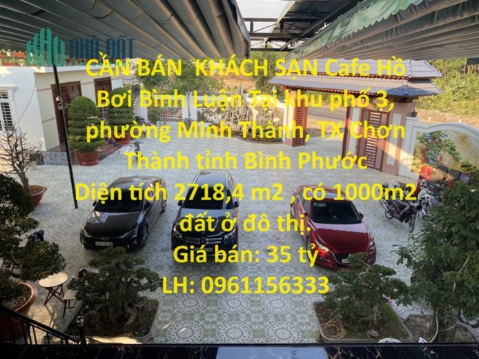 CẦN BÁN  KHÁCH SẠN Cafe Hồ Bơi Bình Luận Tại phường Minh Thành, TX Chơn Thành tỉnh Bình Phước