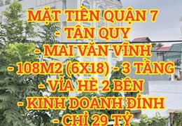 Bán nhà mặt tiền Quận 7 Tân Quy Mai Văn Vĩnh 108m2(6x18) 3 tầng kinh doanh đỉnh