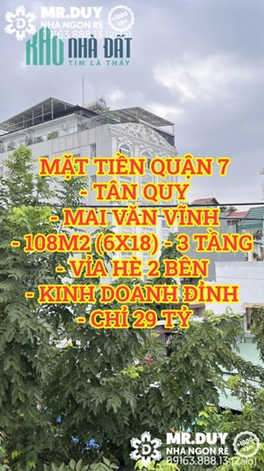 Bán nhà mặt tiền Quận 7 Tân Quy Mai Văn Vĩnh 108m2(6x18) 3 tầng kinh doanh đỉnh