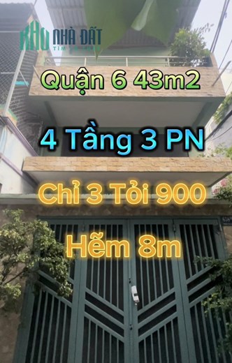 QUẬN 6 – HẺM XE TẢI 8 MÉT – CÁCH 20M RA MẶT TIỀN - 43M2 - 4 TẦNG – 3 TỶ x