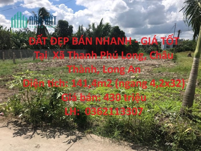 ĐẤT ĐẸP BÁN NHANH - GIÁ TỐT Tại  Xã Thanh Phú Long, Châu Thành, Long An