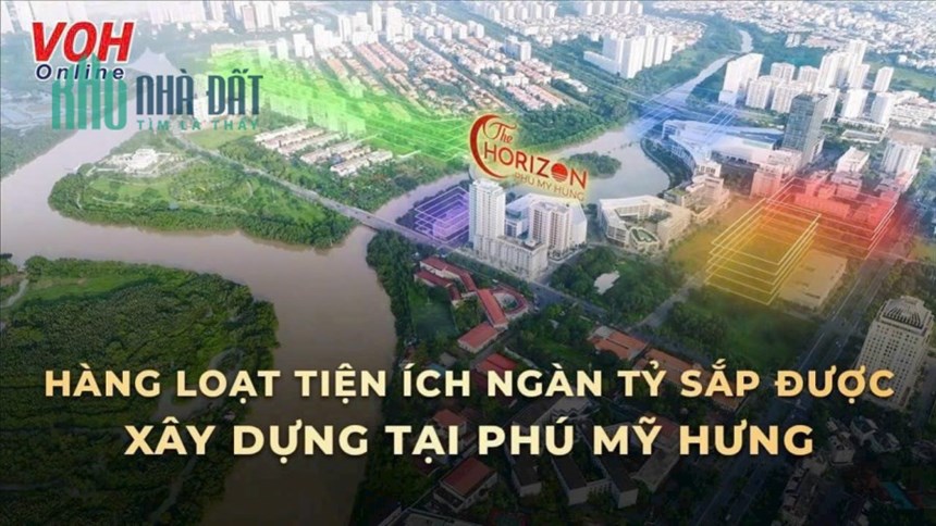 The Horizon Phú Mỹ Hưng view trực diện Hồ Bán Nguyệt và Cầu Ánh Sao - chiết khấu lên đến 3% tặng 3