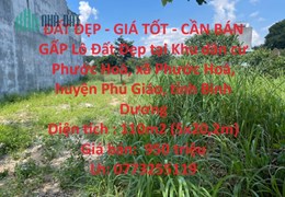 ĐẤT ĐẸP - GIÁ TỐT - CẦN BÁN GẤP Lô Đất Đẹp tại huyện Phú Giáo, tỉnh Bình Dương