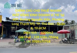 CHÍNH CHỦ CHO THUÊ NHANH MẶT BẰNG KINH DOANH VỊ TRÍ Tại TP Thủ Đức - HCM