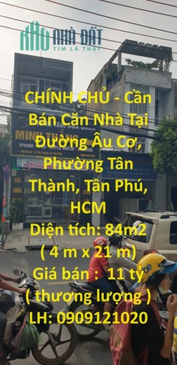 CHÍNH CHỦ - Cần Bán Căn Nhà Tại Đường Âu Cơ, Phường Tân Thành, Tân Phú, HCM