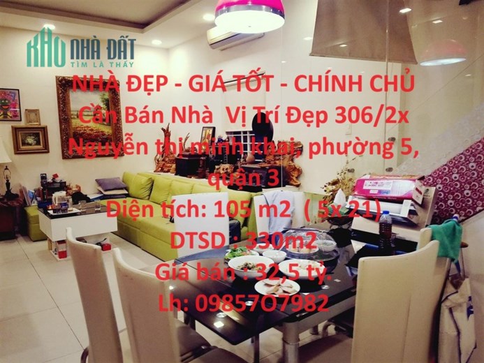 NHÀ ĐẸP - GIÁ TỐT - CHÍNH CHỦ Cần Bán Nhà  Vị Trí Đẹp Ngay Trung Tâm Sài Gòn