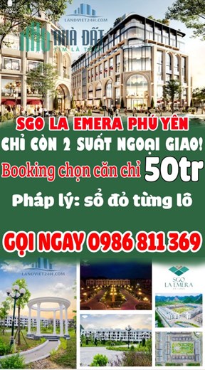 CHỈ CÒN 2 SUẤT NGOẠI GIAO!
SGO LA EMERA PHÚ YÊN, TỔ HỢP THƯƠNG MẠI NGHỈ DƯỠNG TÂY ÂU