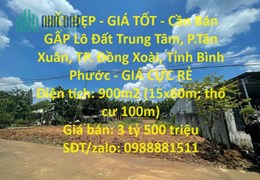 ĐẤT ĐẸP - GIÁ TỐT - Cần Bán GẤP Lô Đất Trung Tâm, P.Tân Xuân, TP. Đồng Xoài, Tỉnh Bình Phước - GIÁ