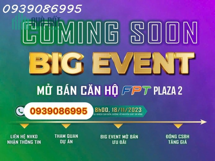 COMING SOON BIG EVENT ✅MỞ BÁN CĂN HỘ FPT PLAZA2 18/11 Địa chỉ: Đường Nam Kỳ Khởi Nghĩa, Phường Hòa